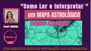 Como Ler e Interpretar um Mapa Astrológico passo a passo com exemplos práticos!
